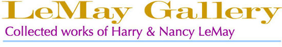 LeMay Gallery, Collected works of Harry & Nancy LeMay